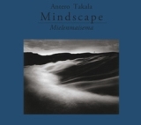 Takala, Antero: Mindscapes