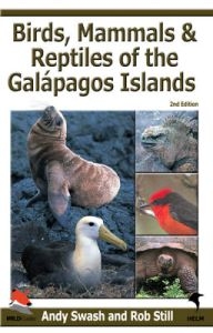 Swash, Andy et.al: Birds, Mammals, and Reptiles of the Galapagos